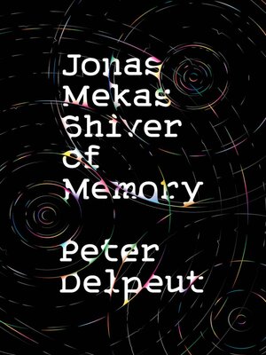 cover image of Jonas Mekas, Shiver of Memory